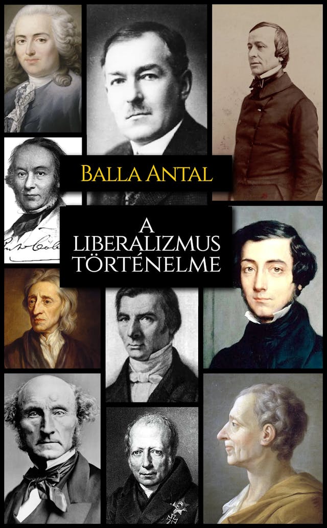 Balla Antal: A liberalizmus történelme