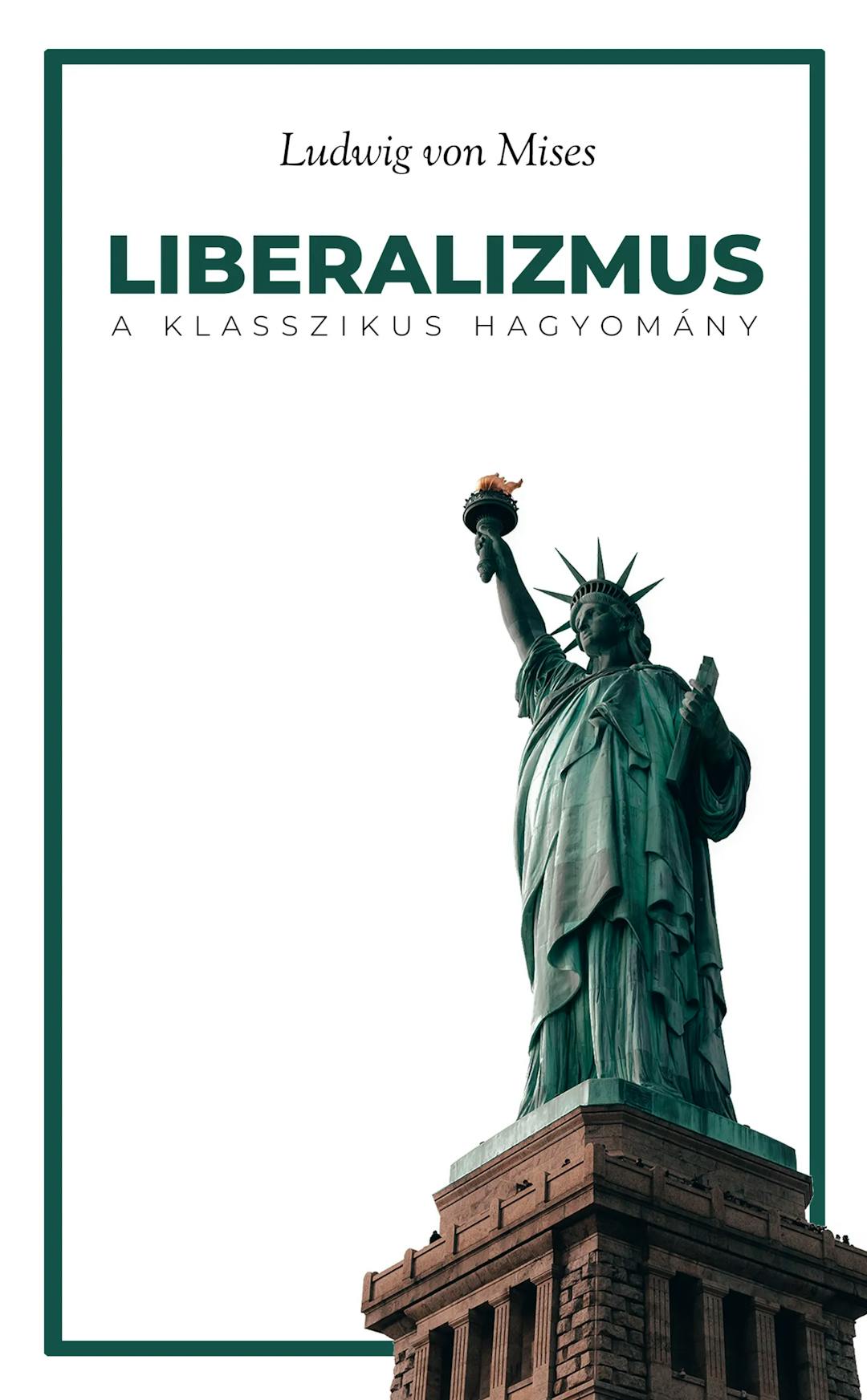 Ludwig von Mises: Liberalizmus